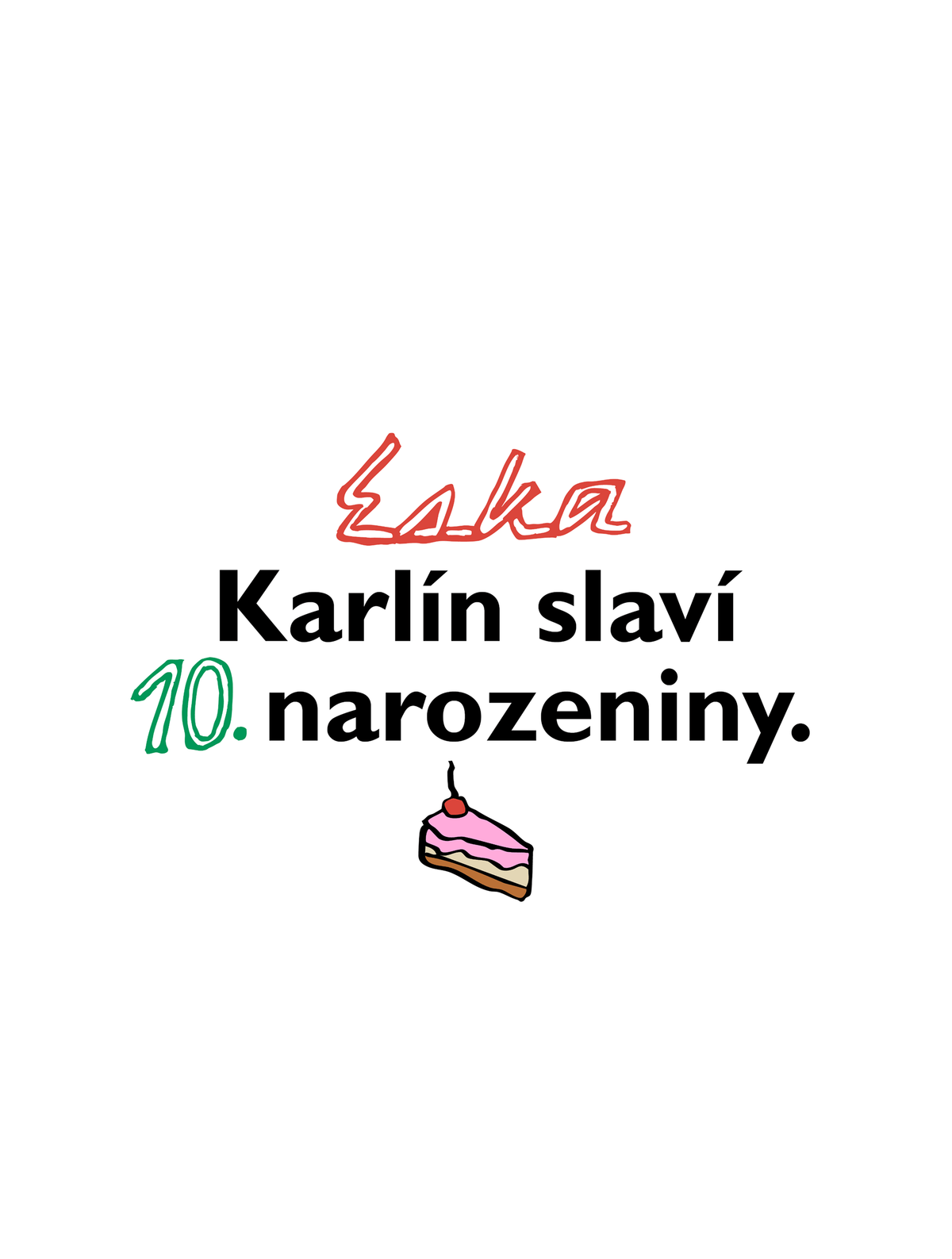 Grafika s textem „Eska Karlín slaví 10. narozeniny“ a ilustrací dortu se svíčkou.